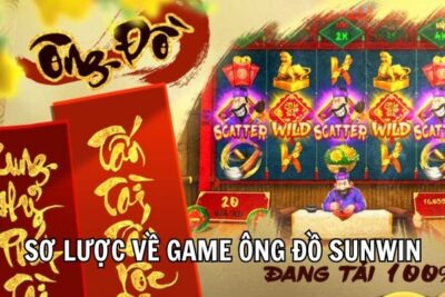 Thông Tin Ông Đồ Sunwin – Siêu Phẩm Game Nổ Hũ Đẳng Cấp Nhất